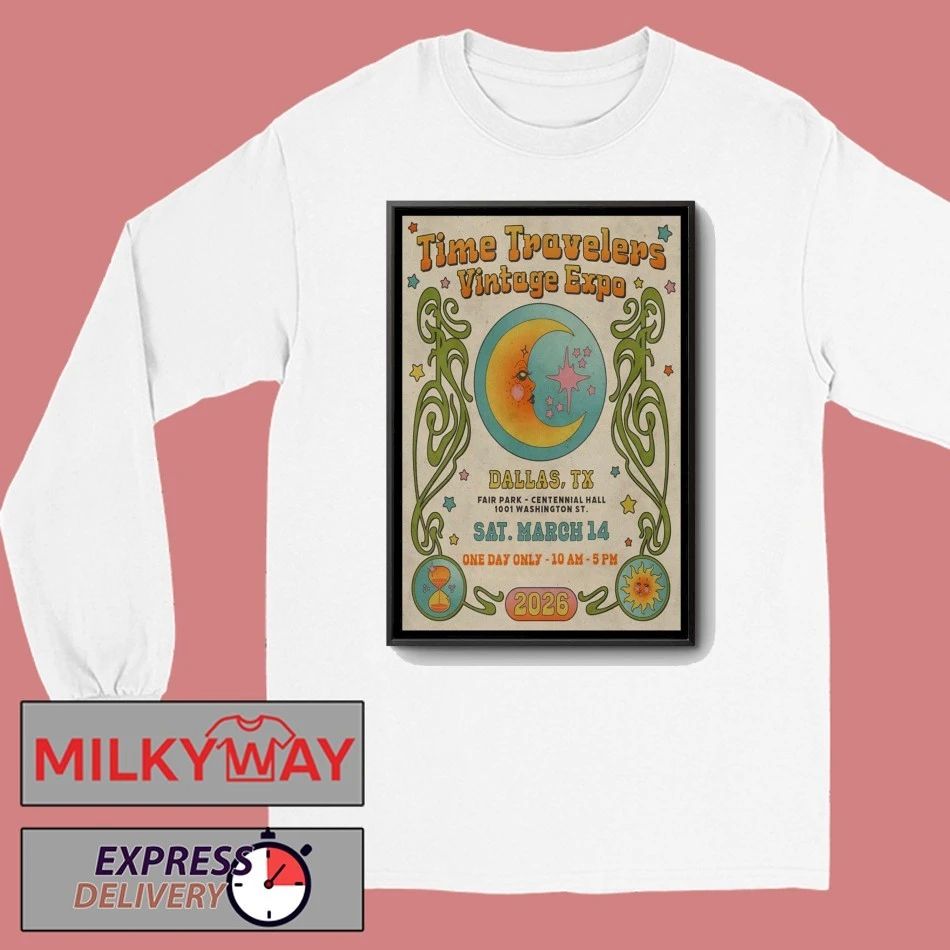 Time Travelers Vintage Expo Fair Park Dallas TX 3 14 2026 Poster shirt