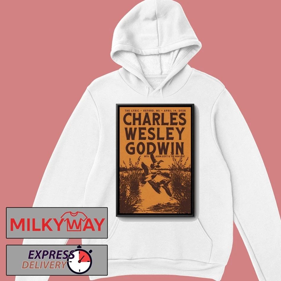 Charles Wesley Godwin Apr 14 2026 The Lyric In Oxford MS Poster shirt