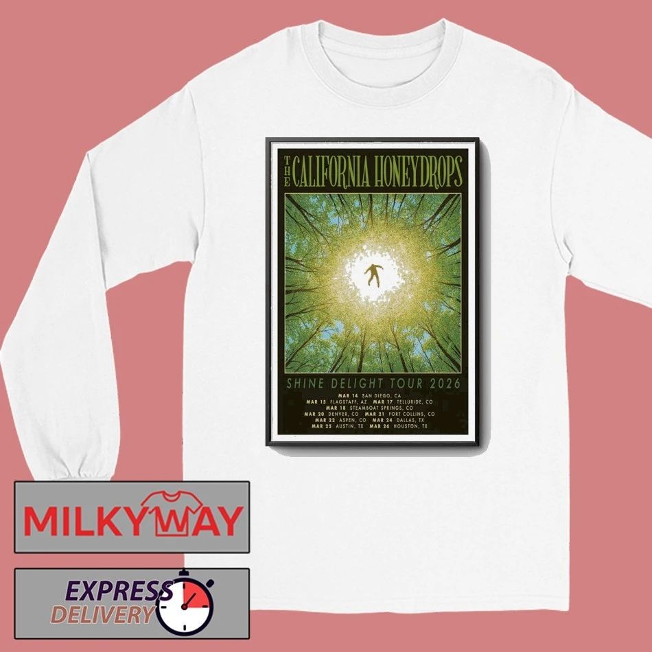The California Honeydrops Shine Delight Tour Mar 2026 Poster shirt