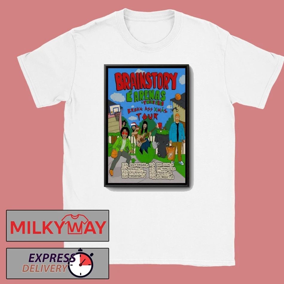 Brainstory Broke Ass Xmas 2025 Shows Poster shirt