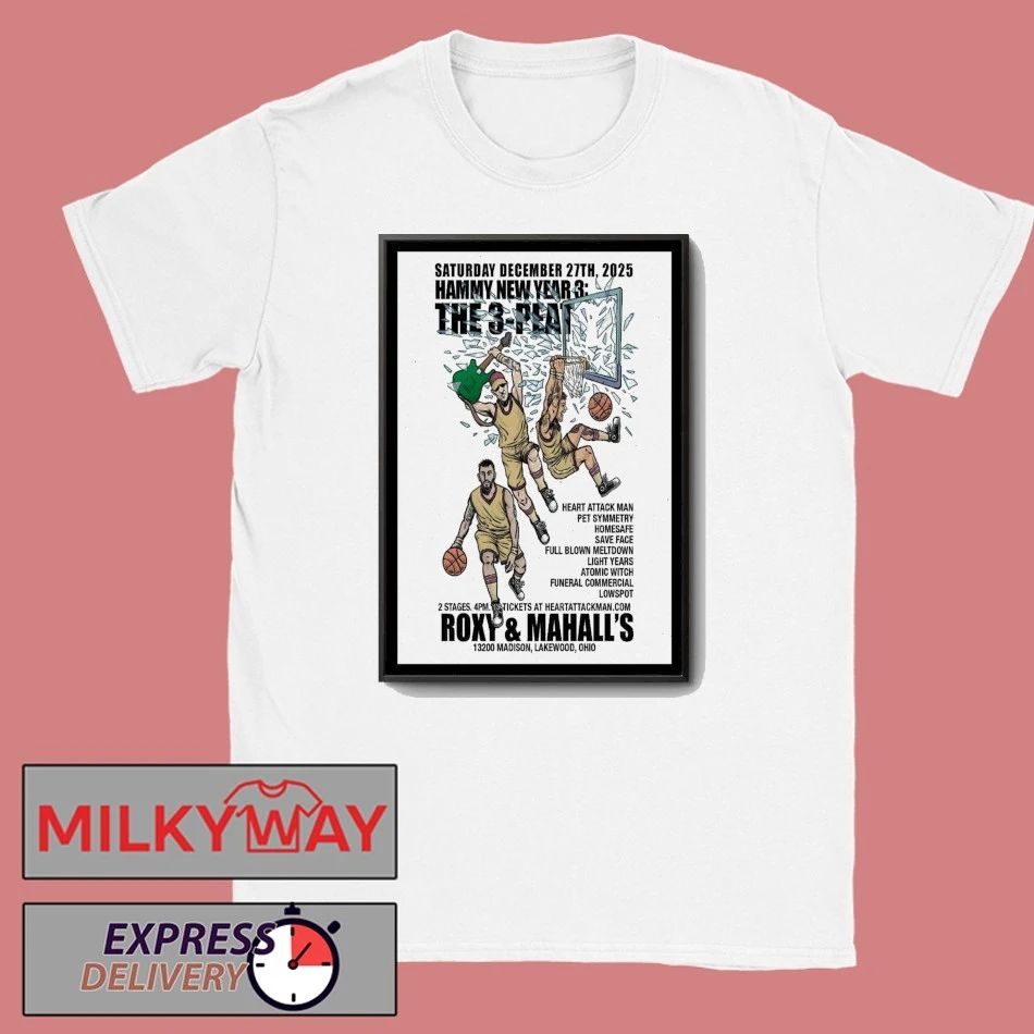Hammy New Year 3 The 3-Peat Lakewood, Ohio Dec 27 2025 Poster shirt