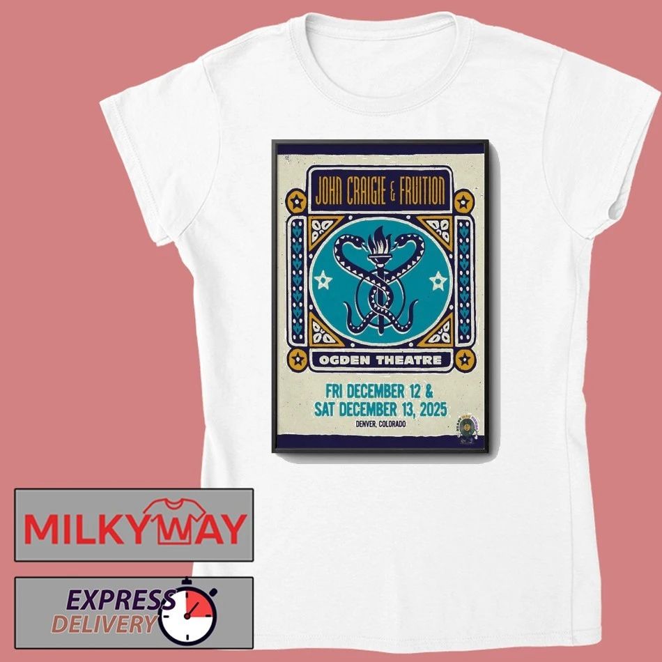 John Craigie And Fruition Dec 12-13 2025 Ogden Theatre In Denver CO Poster shirt