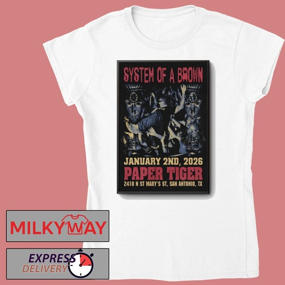System of A Brown 1.2.2026 San Antonio TX Poster shirt