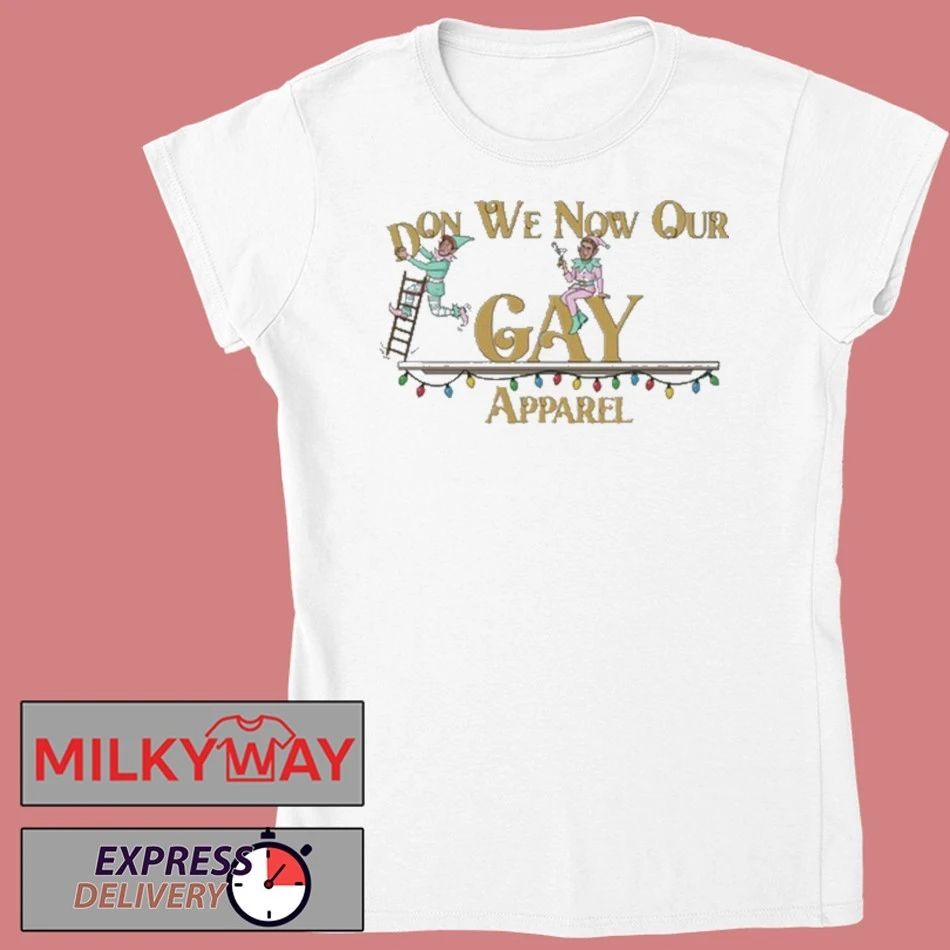 Reality Gays Don We Now Our Gay Apparel New T-Shirt