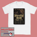 Bodysnatcher The Hell Is Here, Hell Is Home Tour 26 Poster shirt