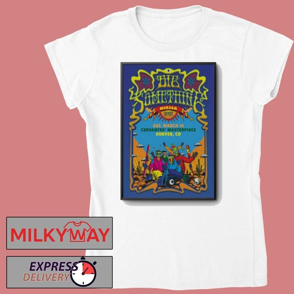 Big Something Tour Denver On Mar 14 2026 Poster shirt