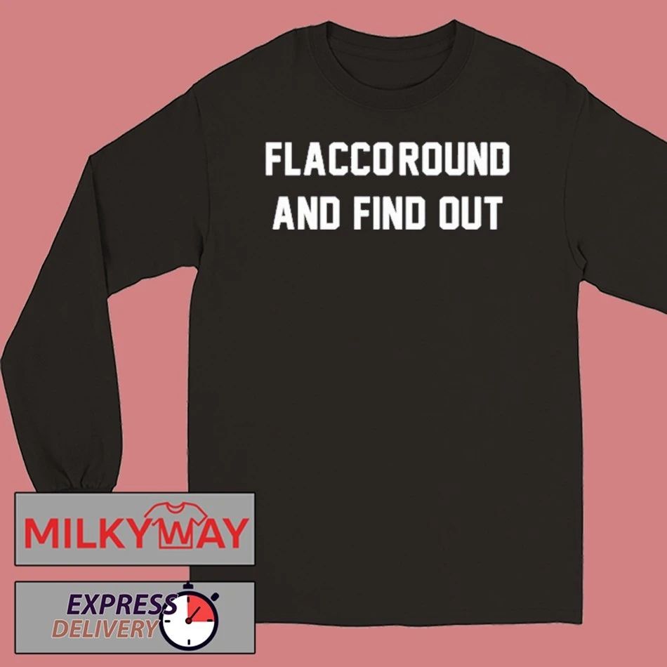 Flacco Round and Find Out Shirt