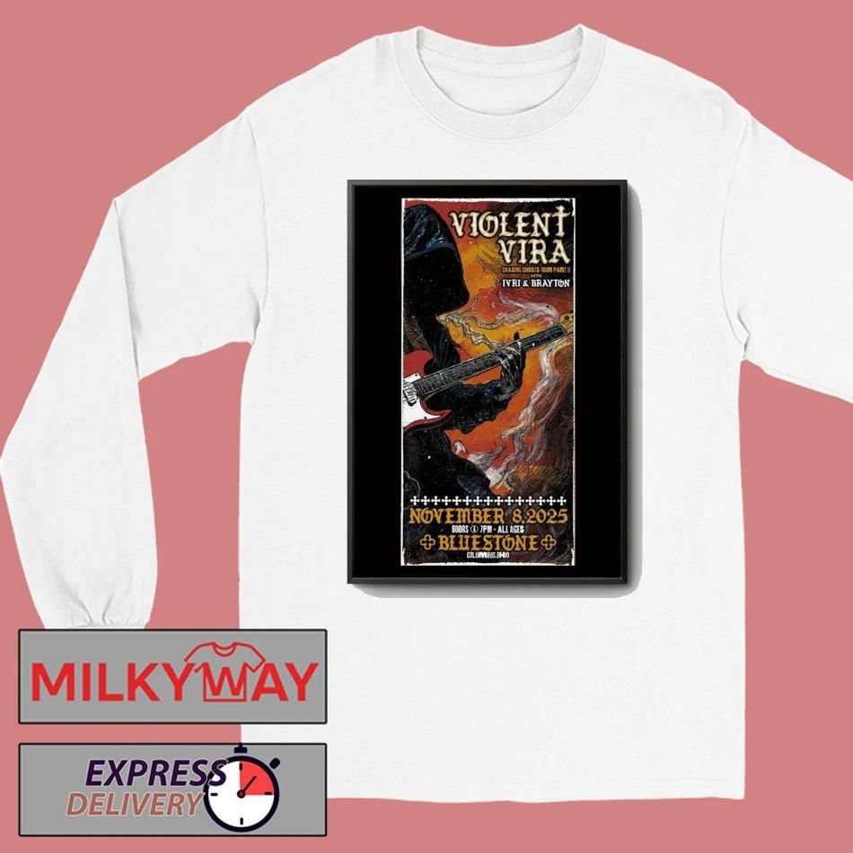 Violent Vira November 8, 2025 The Bluestone in Columbus, OH Poster shirt