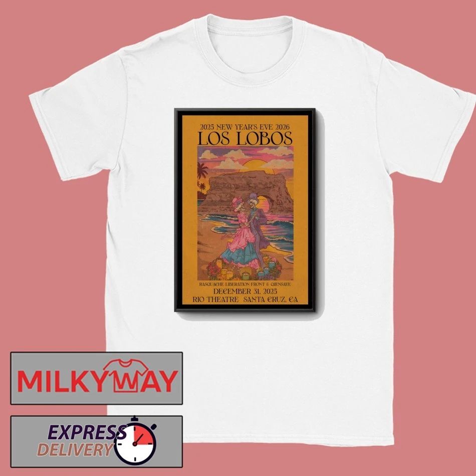 Los Lobos NYE In Santa Cruz CA On Dec 31 2025 Poster shirt