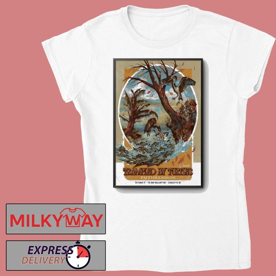 Trampled By Turtles The Amp Ballantyne Charlotte, NC Oct 17 2026 Poster shirt
