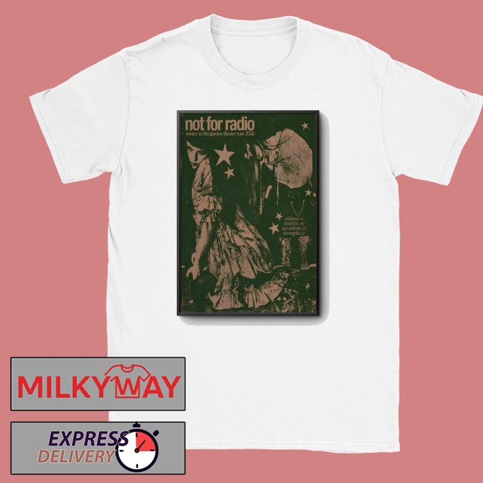 Not For Radio 2026 Winter In The Garden Theatre Tour Poster shirt