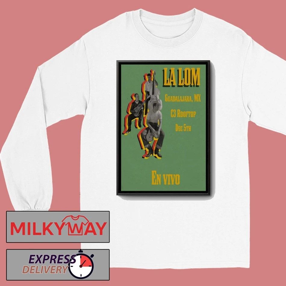 La Lom 12 5 2025 Mexico Poster shirt